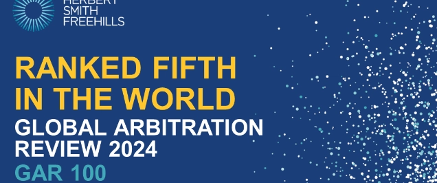 Herbert Smith Freehills' global arbitration practice ranked fifth in the world